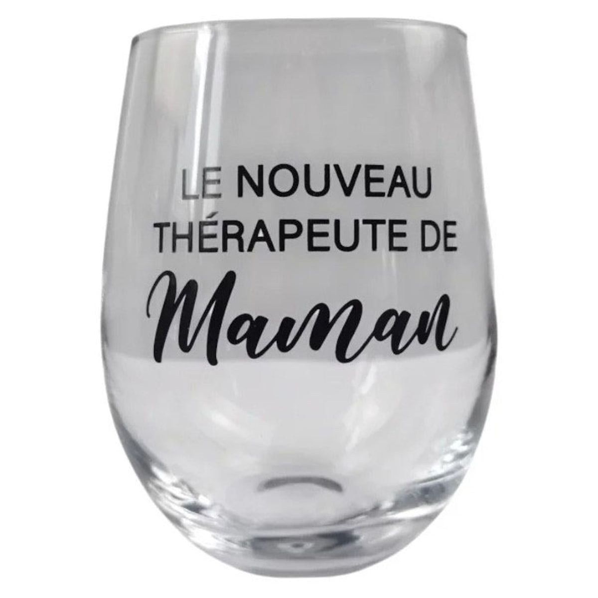 Verre à vin sans pied avec inscription "LE NOUVEAU THÉRAPEUTE DE maman", 500 ml