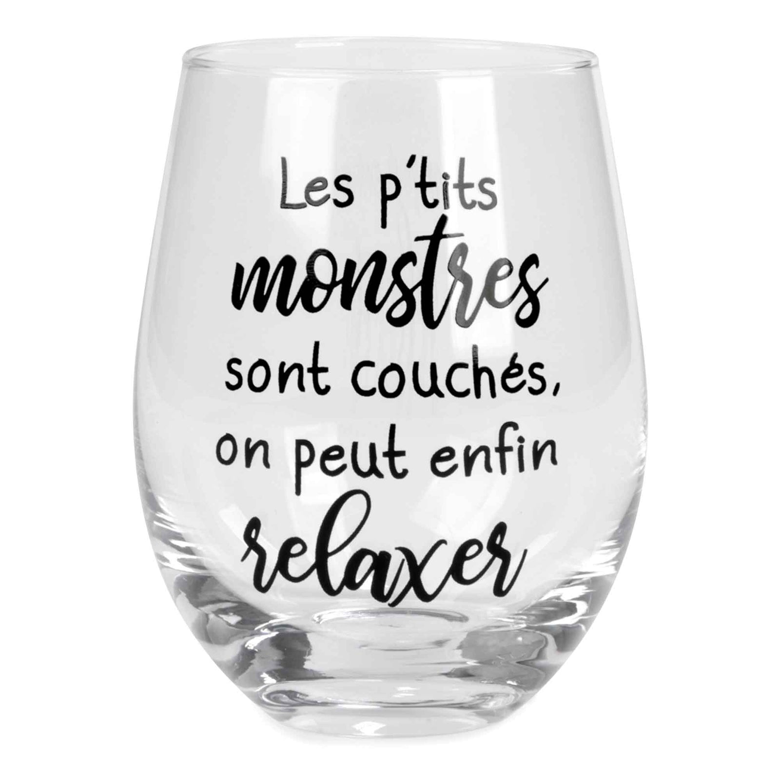 Verre à vin sans pied transparent avec inscription "Les p'tits monstres sont couchés, on peut enfin relaxer", 3,5" x 5"