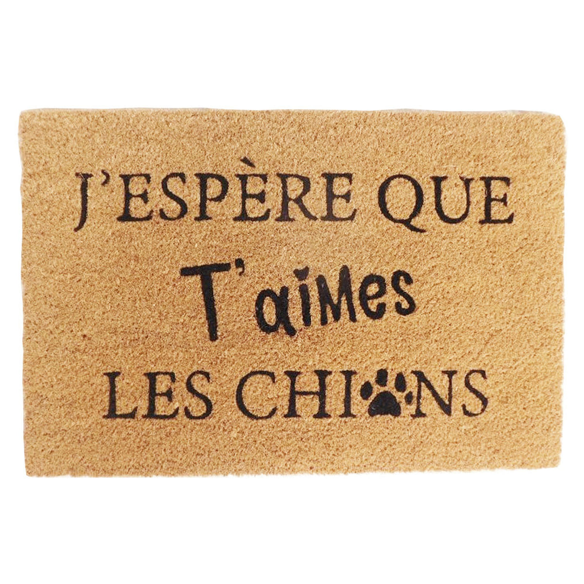 Tapis coco "J’ESPÈRE QUE T’aimes LES CHIENS", 15,74" x 23,62"
