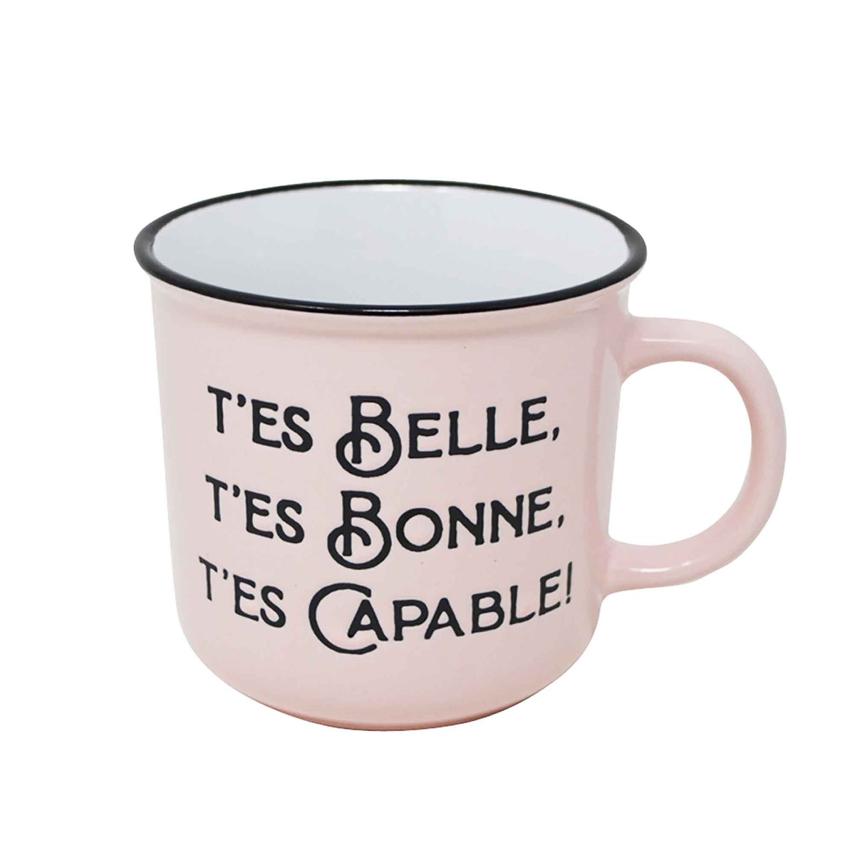 Tasse rose avec inscription en noir &quot; T&#39;es Belle, T&#39;es Bonne, T&#39;es Capable&quot;, 400 ml