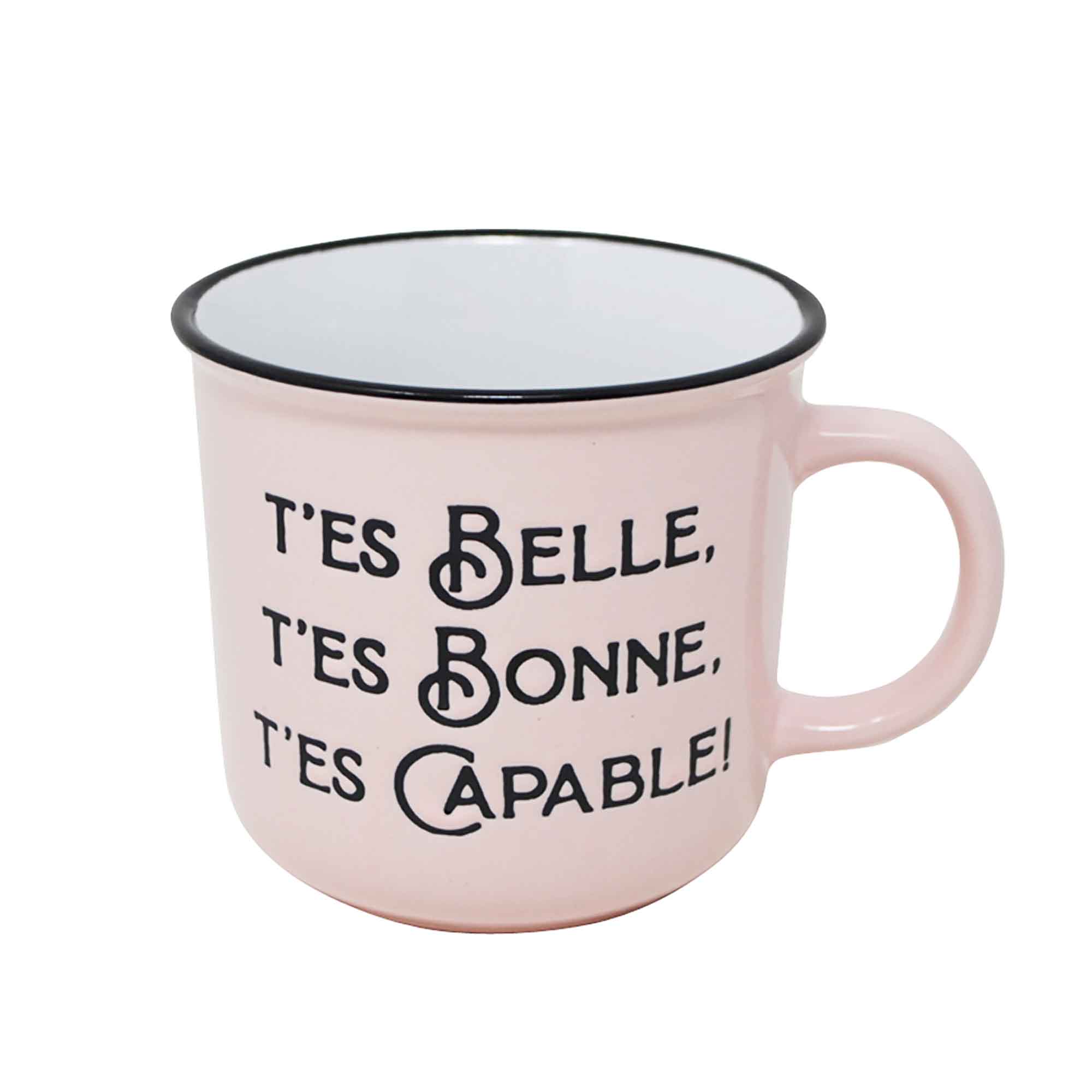 Tasse rose avec inscription en noir " T'es Belle, T'es Bonne, T'es Capable", 400 ml