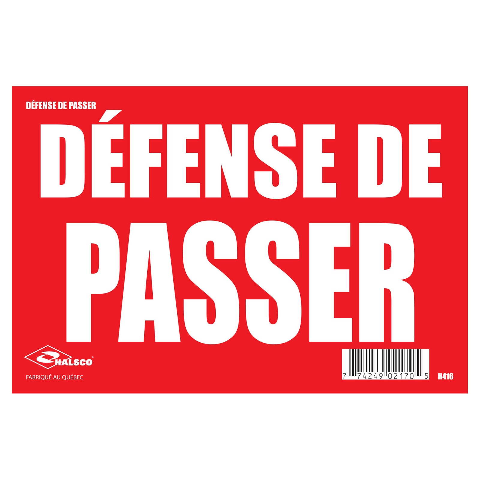 Affiche ''Défense de passer'', 8" x 12"